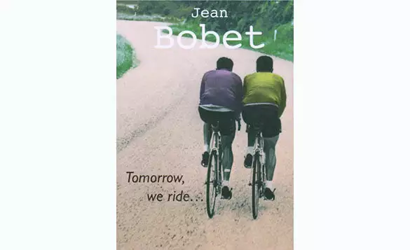 Books Lifestyle Tomorrow We Ride By Jean Bobet 1 Books Lifestyle Tomorrow We Ride By Jean Bobet