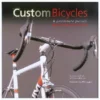 Books Custom Bicycles: A Passionate Pursuit