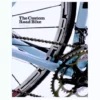 Books The Custom Road Bike By Guy Andrews