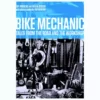 Books Bike Mechanic: Tales From The Road And The Workshop Lifestyle