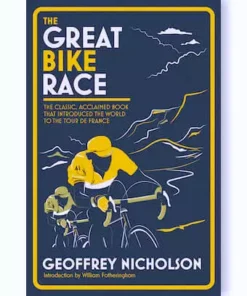 Velodrome Publishing Lifestyle The Great Bike Race By Geoffrey Nicholson