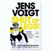 Books Lifestyle Shut Up Legs: My Wild Ride On And Off The Bike