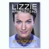 Bonnier Publishing Steadfast: My Story By Lizzie Armistead