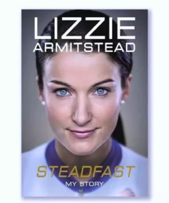Bonnier Publishing Steadfast: My Story By Lizzie Armistead