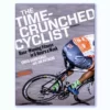 Books Lifestyle The Time-Crunched Cyclist: Racing-Winning Fitness In 6 Hours A Week