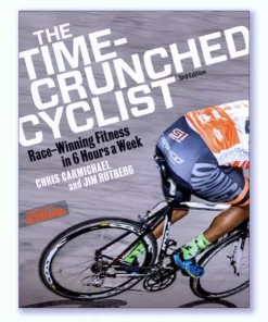 Books Lifestyle The Time-Crunched Cyclist: Racing-Winning Fitness In 6 Hours A Week